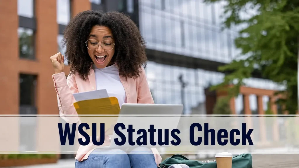 WSU Status Check – Track Your Application Online