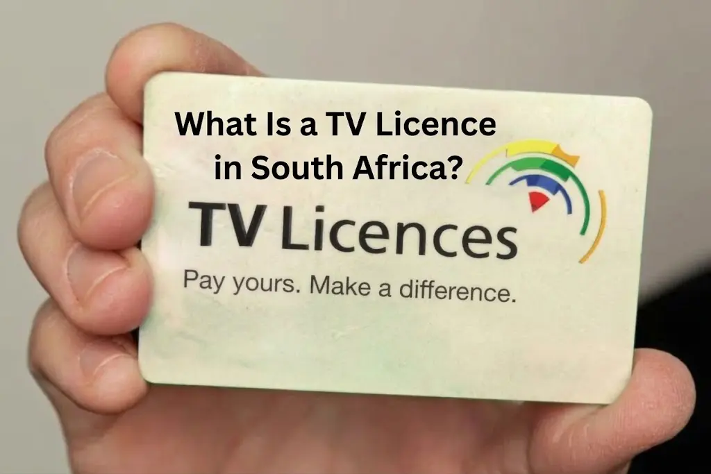 What is a TV licence in South Africa and who needs one